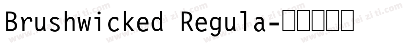 Brushwicked Regula字体转换